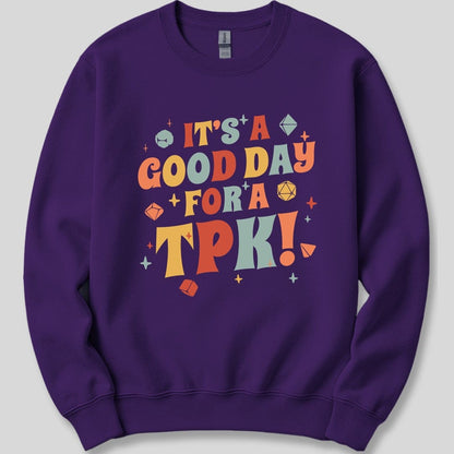 Printify Sweatshirt Purple / S Funny DM Sweatshirt- It's a Good Day for A TPK