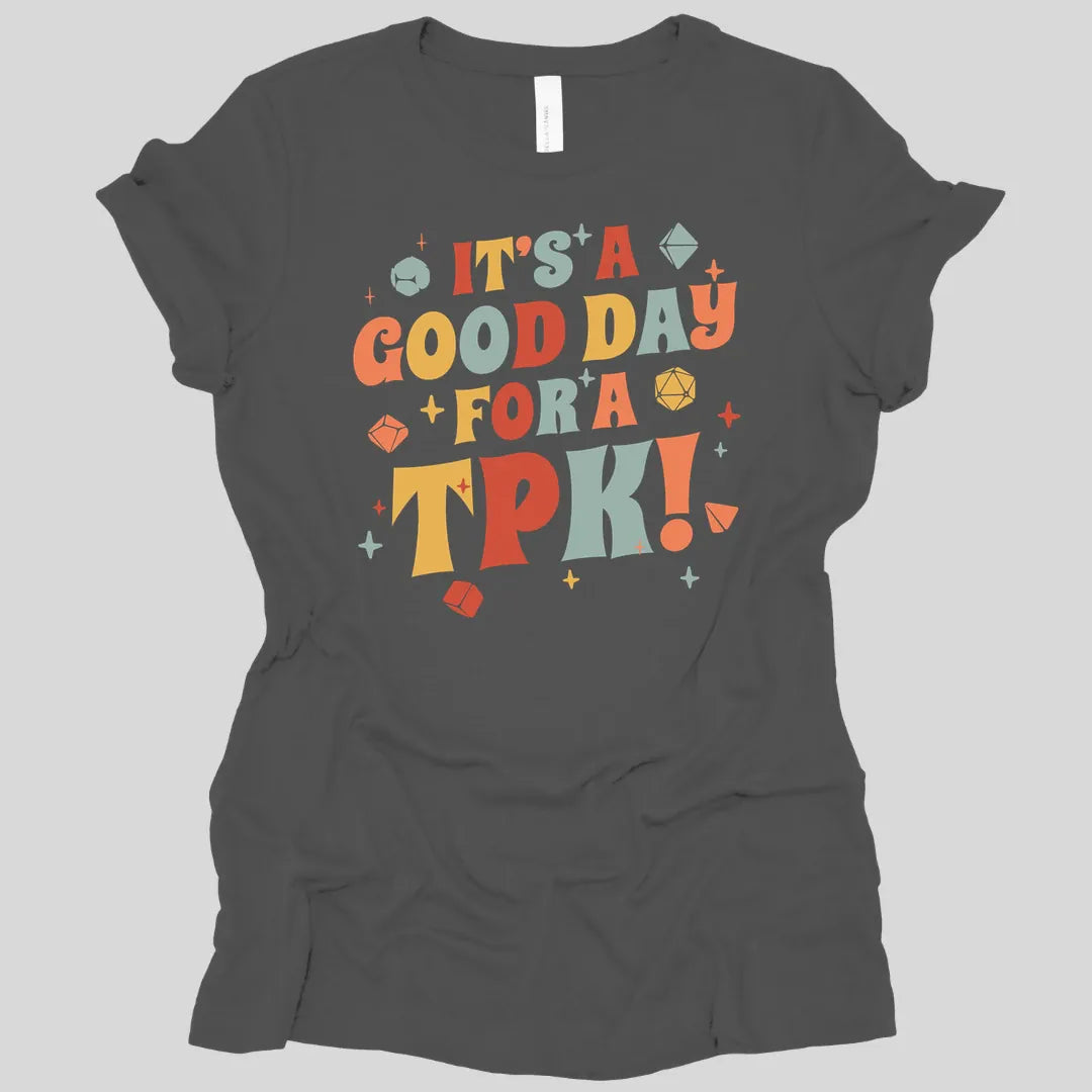 Printify T-Shirt Asphalt / S Funny DM Women's T-shirt - It's a Good Day for A TPK