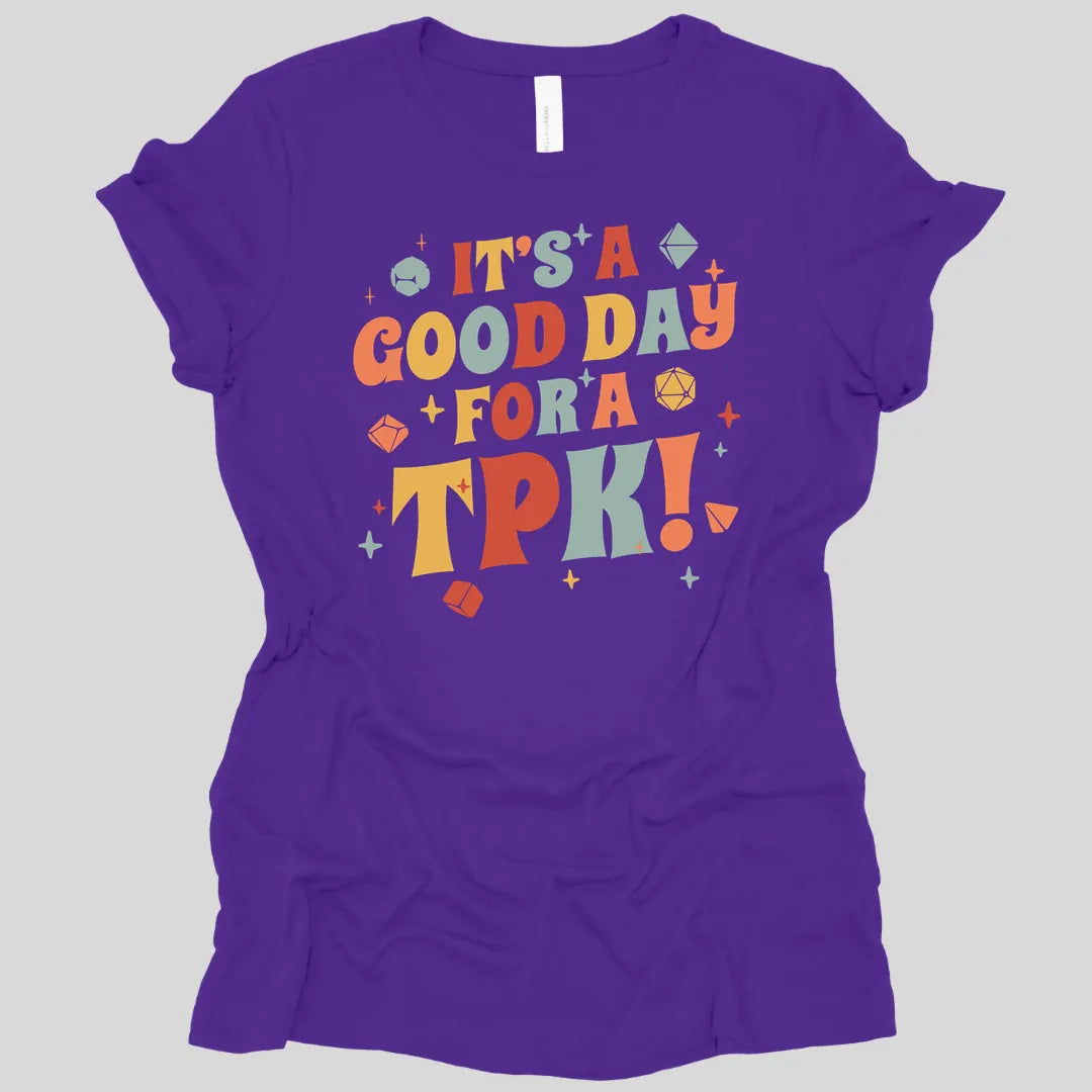 Printify T-Shirt Team Purple / S Funny DM Women's T-shirt - It's a Good Day for A TPK
