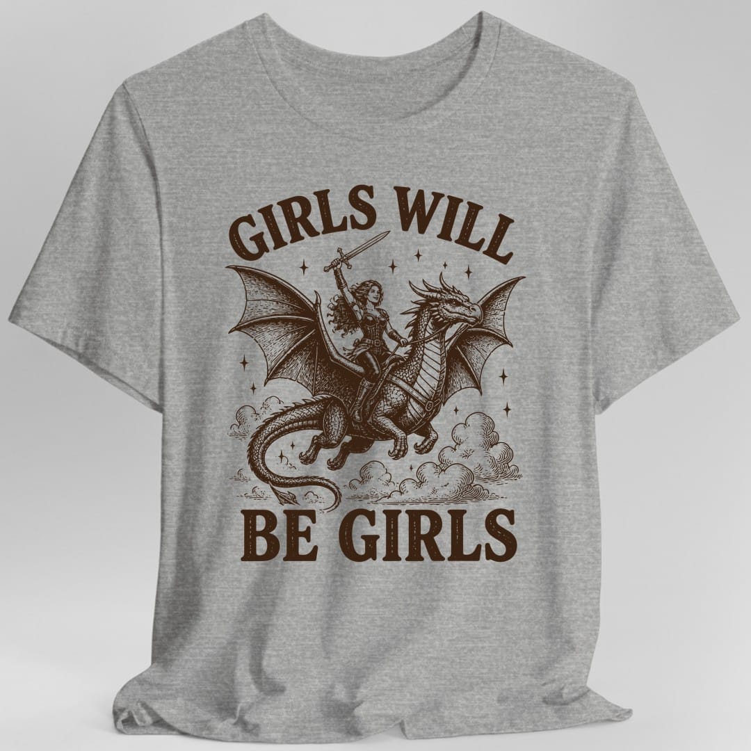 The same Girls Will Be Girls design, on a sport grey t-shirt.