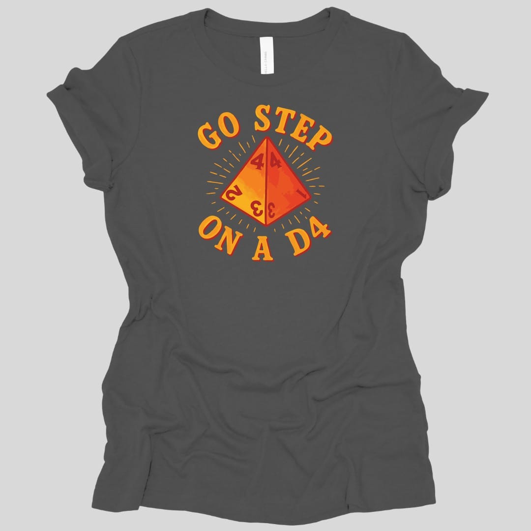 Printify T-Shirt Asphalt / S Go Step On A D4 Funny D&D Women's T-shirt