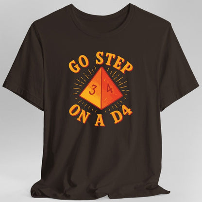 Printify T-Shirt Dark Chocolate / S Go Step On A D4 Funny DnD T-Shirt