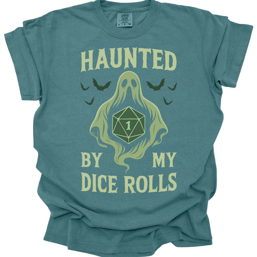 Printify T-Shirt Blue Spruce / S Haunted By My Dice Rolls Shirt - Comfort Colors