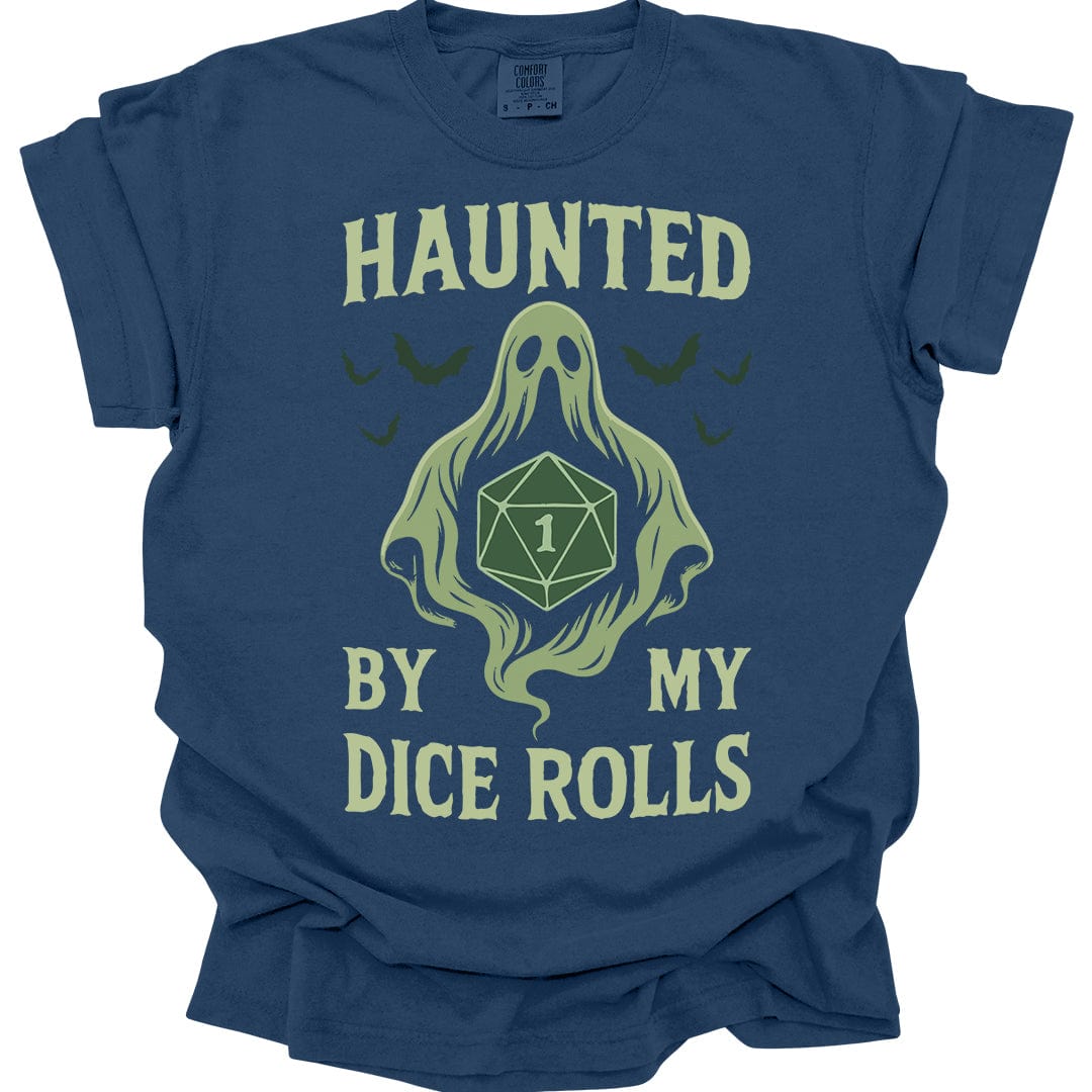 Printify T-Shirt True Navy / S Haunted By My Dice Rolls Shirt - Comfort Colors