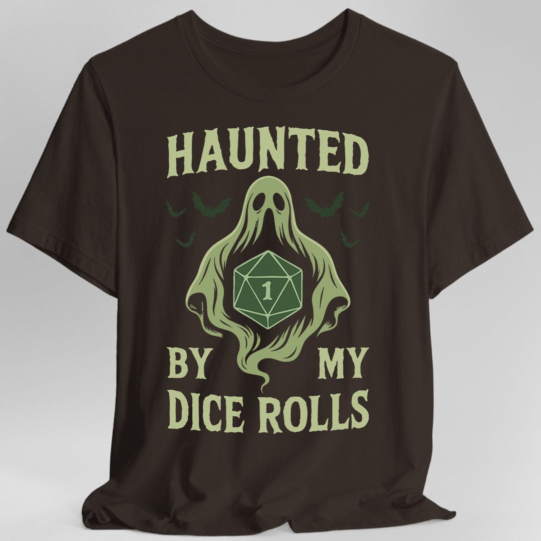 Printify T-Shirt Dark Chocolate / S Haunted By My Dice Rolls Shirt