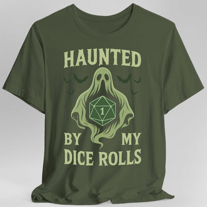 Printify T-Shirt Military Green / S Haunted By My Dice Rolls Shirt