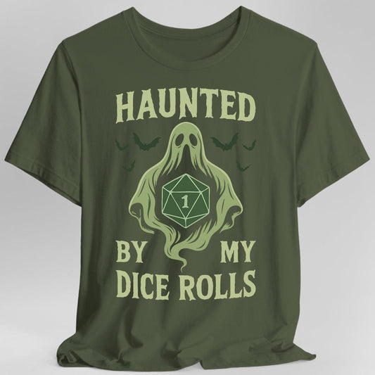 Printify T-Shirt Military Green / S Haunted By My Dice Rolls Shirt