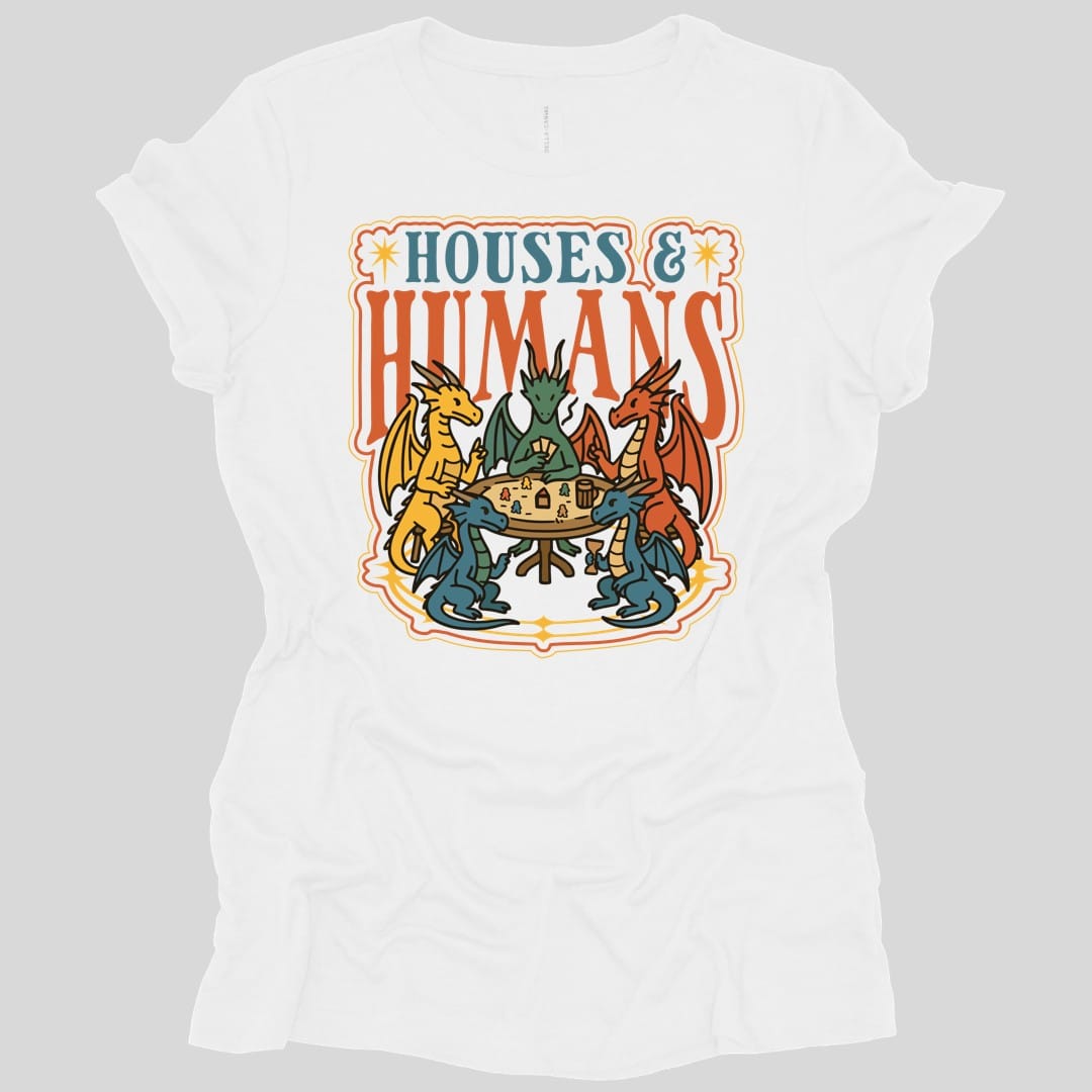 The same Houses and Humans dragons at game night design, on a white women's t-shirt.