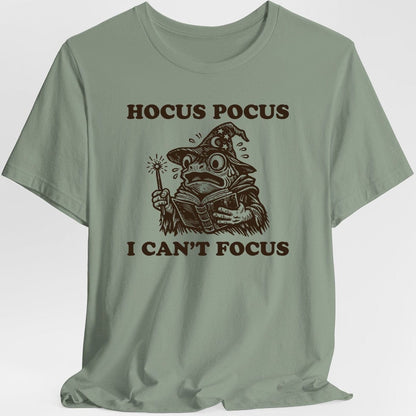 Printify T-Shirt Sage / S I Can't Focus Shirt