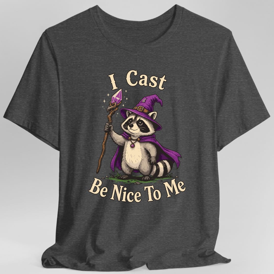 Printify T-Shirt Dark Heather / S I Cast Be Nice To Me T-Shirt
