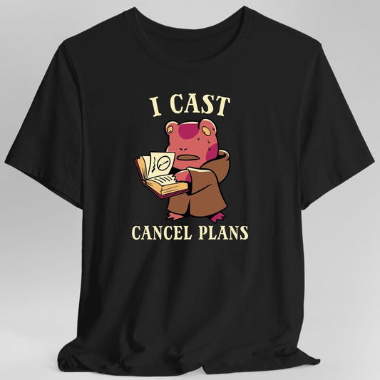Printify T-Shirt Black / S I Cast Cancel Plans T-Shirt