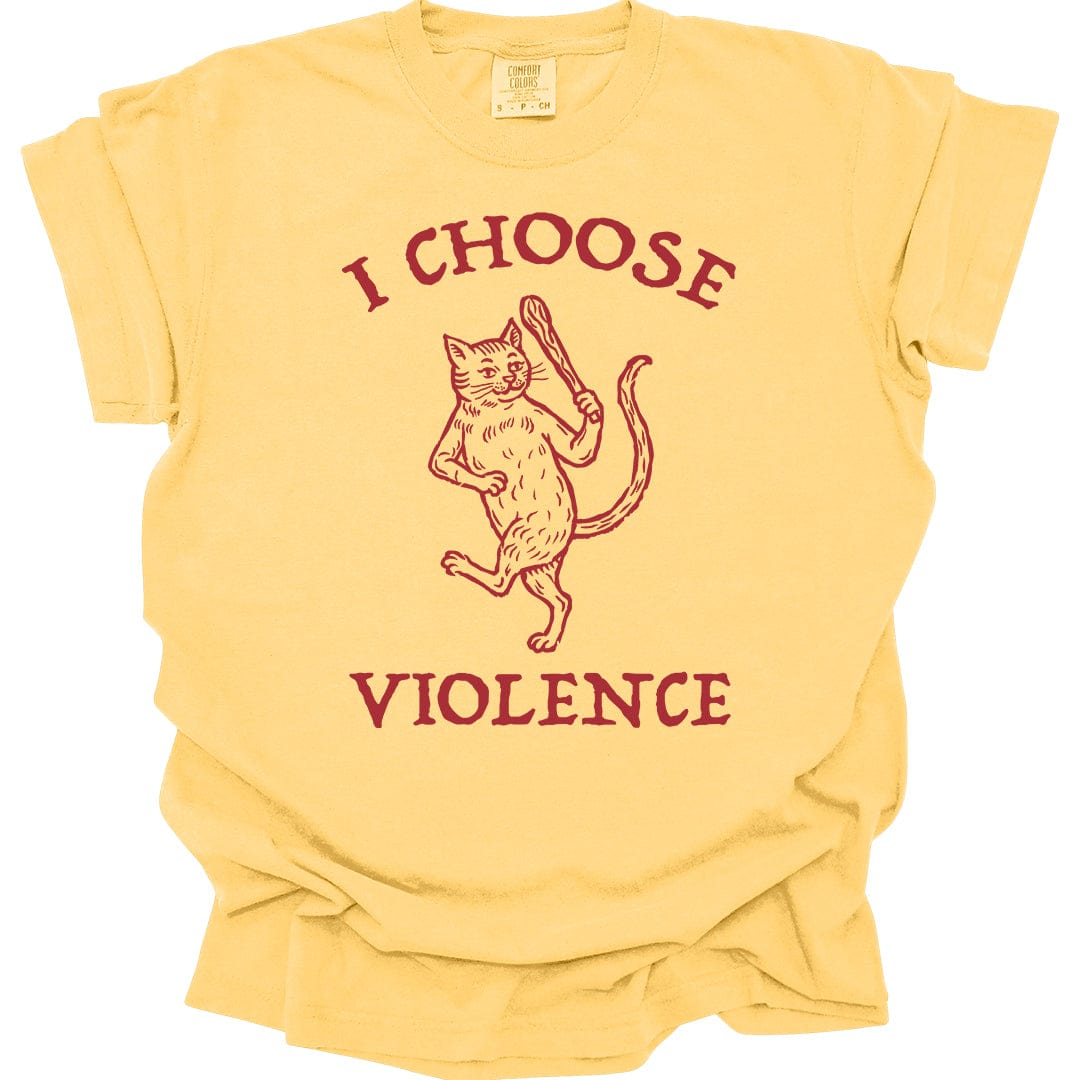 Printify T-Shirt Banana / S I Choose Violence Cat T-Shirt - Comfort Colors