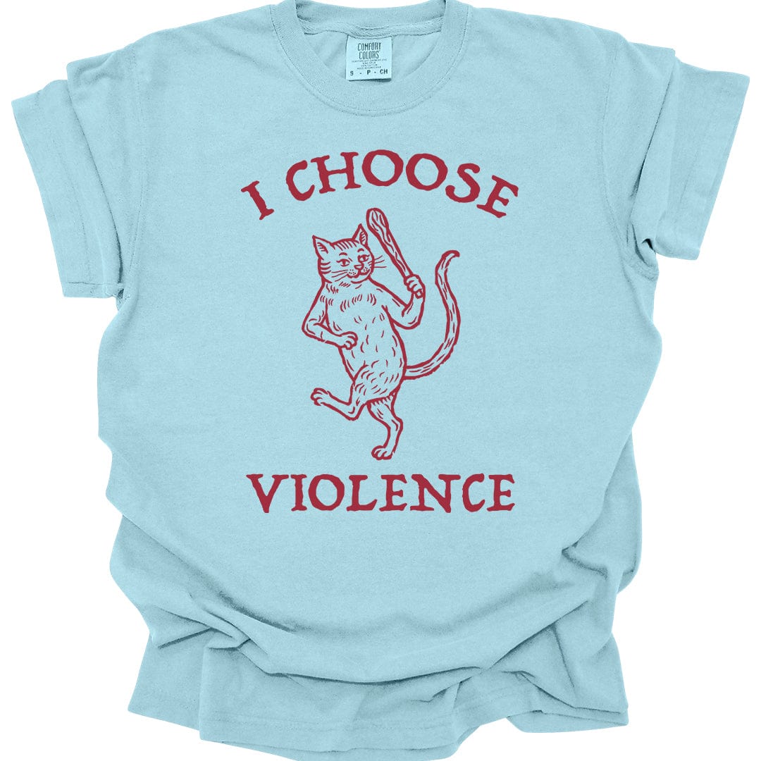Printify T-Shirt Chambray / S I Choose Violence Cat T-Shirt - Comfort Colors