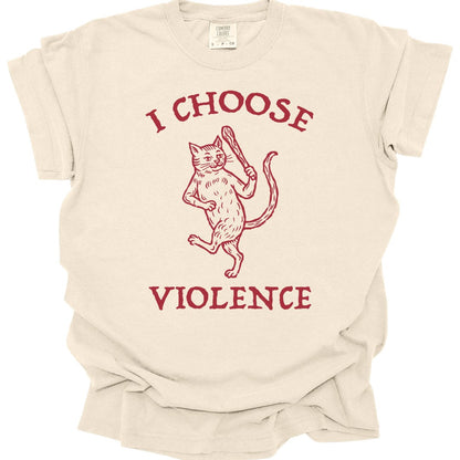 Printify T-Shirt Ivory / S I Choose Violence Cat T-Shirt - Comfort Colors