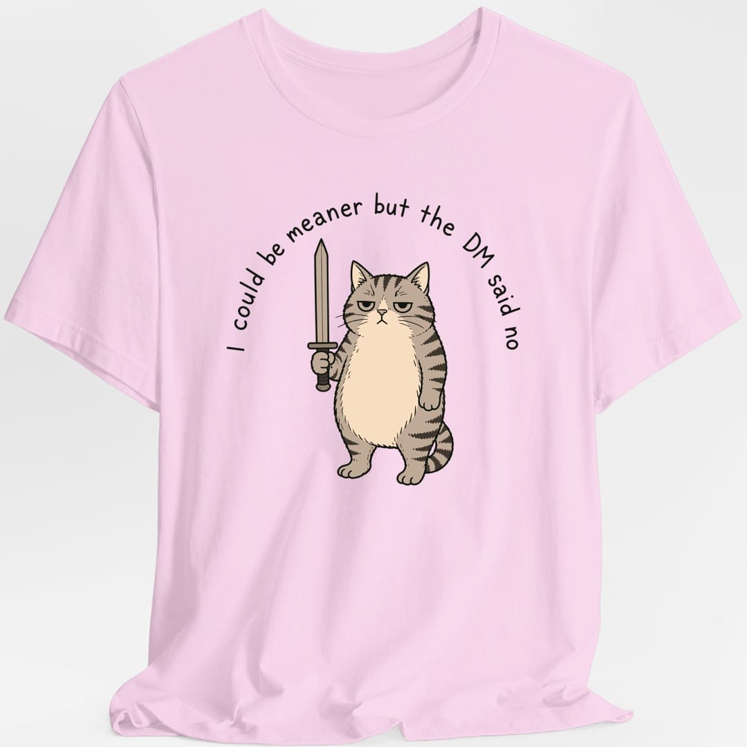 The same I Could Be Meaner cat design, on a light pink t-shirt.