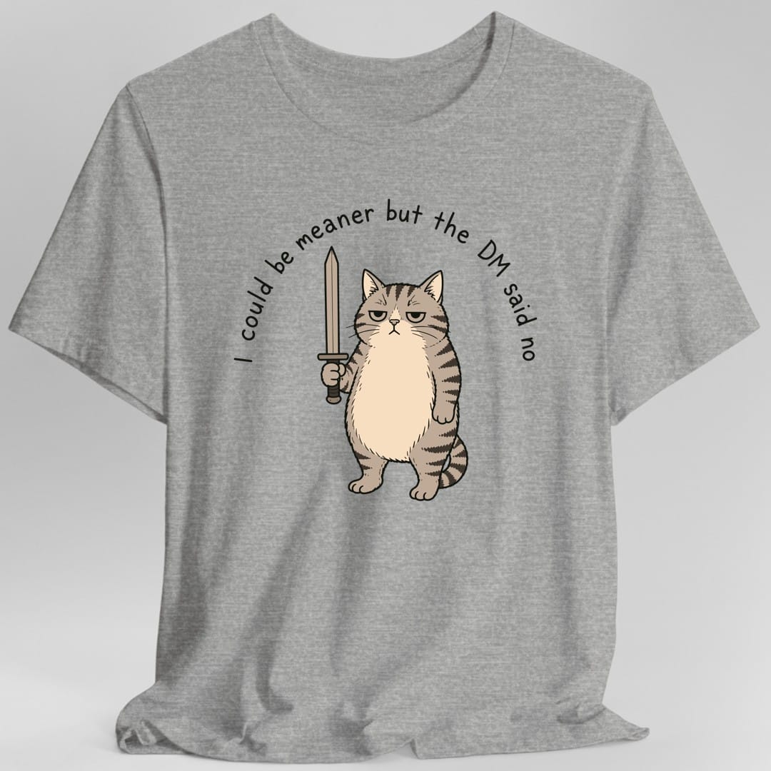 The same I Could Be Meaner cat design, on a sport grey t-shirt.