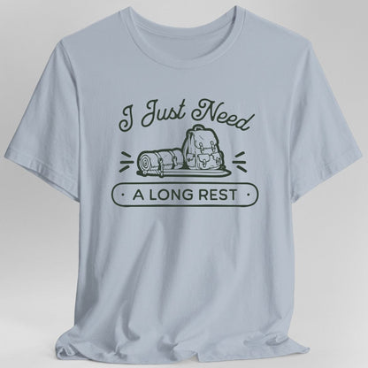 Printify T-Shirt Light Blue / S I Just Need a Long Rest T-Shirt
