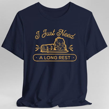 Printify T-Shirt Navy / S I Just Need a Long Rest T-Shirt