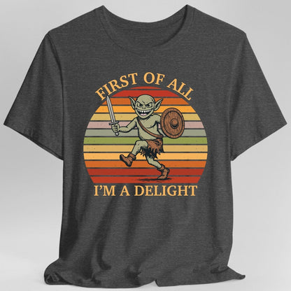 Printify T-Shirt Dark Heather / S I'm a Delight Goblin Shirt