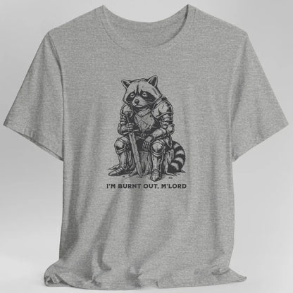 Printify T-Shirt Sport Grey / S I'm Burnt Out M'Lord T-Shirt