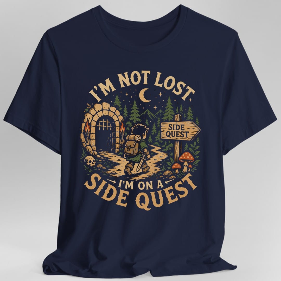 Printify T-Shirt Navy / S I'm Not Lost I'm On A Side Quest T-Shirt