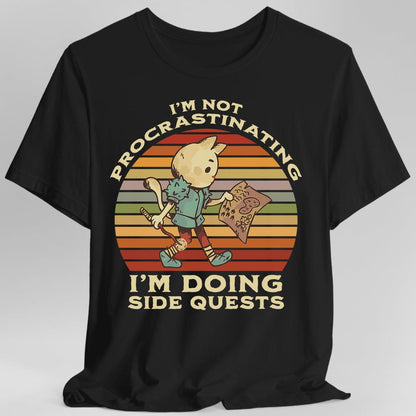 Printify T-Shirt Black / S I'm Not Procrastinating I'm Doing Side Quests T-Shirt