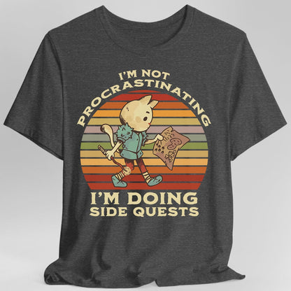 Printify T-Shirt Dark Heather / S I'm Not Procrastinating I'm Doing Side Quests T-Shirt