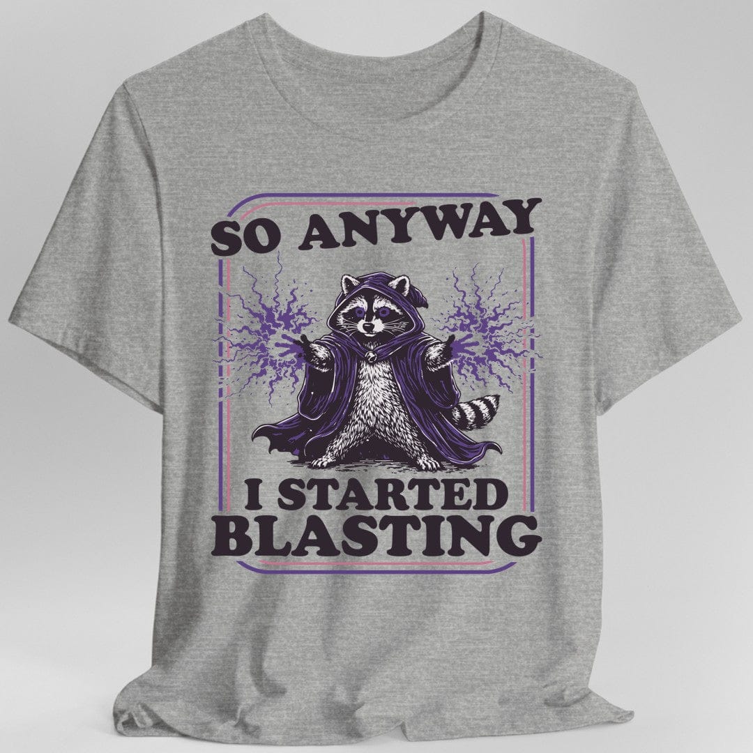 Printify T-Shirt Sport Grey / S I Started Blasting T-Shirt