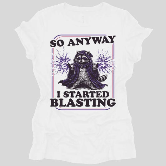 Printify T-Shirt White / S I Started Blasting Women's T-shirt