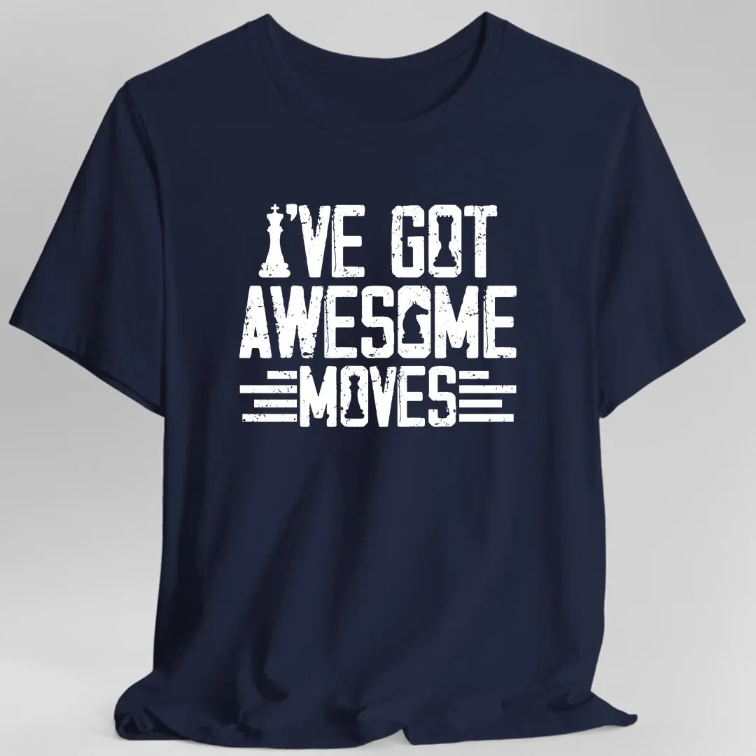 Printify T-Shirt Navy / S I've Got Awesome Moves Chess T-Shirt