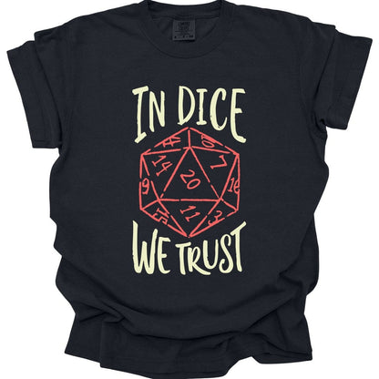 Printify T-Shirt Black / S In Dice We Trust DnD T-Shirt - Comfort Colors