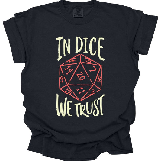 Printify T-Shirt Black / S In Dice We Trust DnD T-Shirt - Comfort Colors