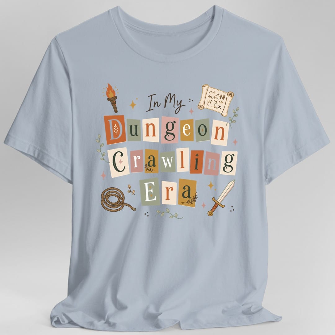 Printify T-Shirt Light Blue / S In My Dungeon Crawling Era T-Shirt