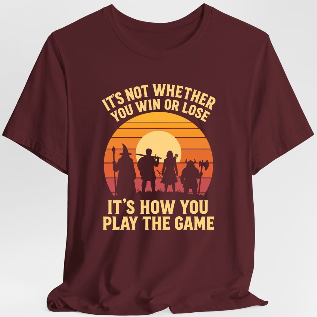 The same How you play the game design, on a maroon t-shirt.