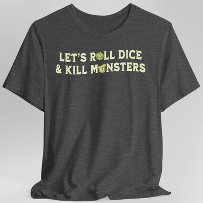 Printify T-Shirt Dark Heather / S Let's Roll Dice & Kill Monsters D&D Shirt