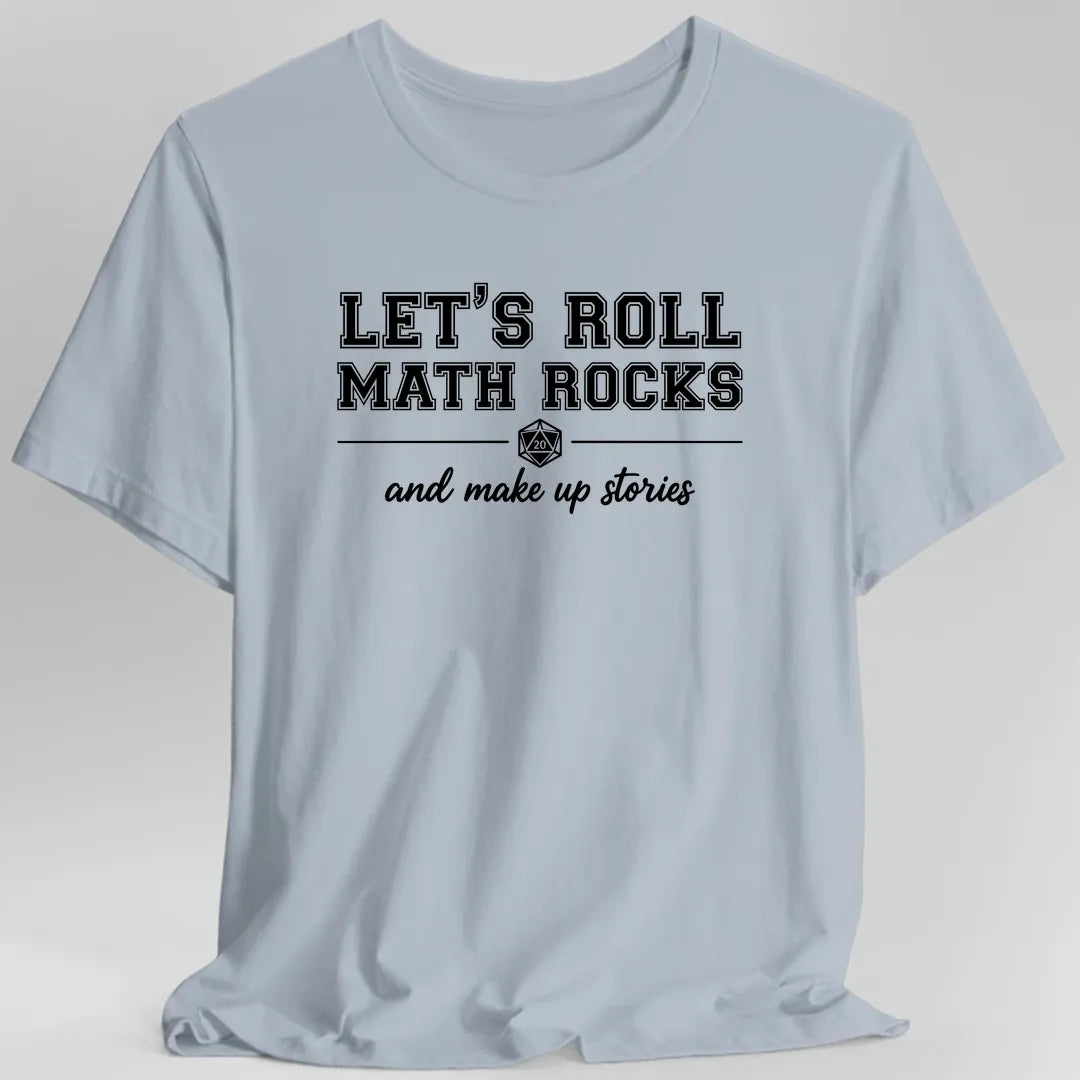 Printify T-Shirt Light Blue / S Let's Roll Math Rocks T-Shirt