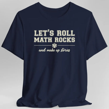 Printify T-Shirt Navy / S Let's Roll Math Rocks T-Shirt