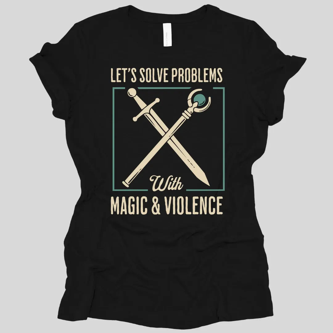 Printify T-Shirt Black / S Let's Solve Problems with Magic & Violence Women's T-shirt