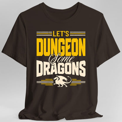 The same Let's Dungeon Some Dragons design, on a dark chocolate t-shirt.