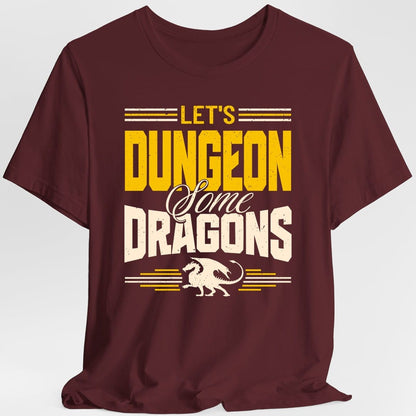 The same Let's Dungeon Some Dragons design, on a maroon t-shirt.