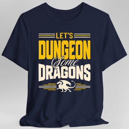 The same Let's Dungeon Some Dragons design, on a navy t-shirt.