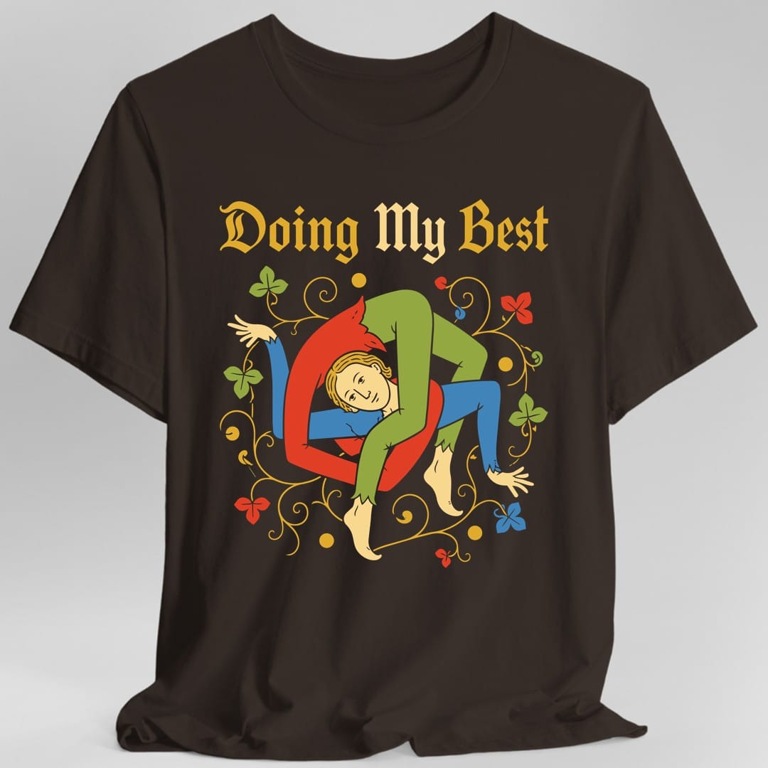Printify T-Shirt Dark Chocolate / S Medieval Doing My Best T-Shirt