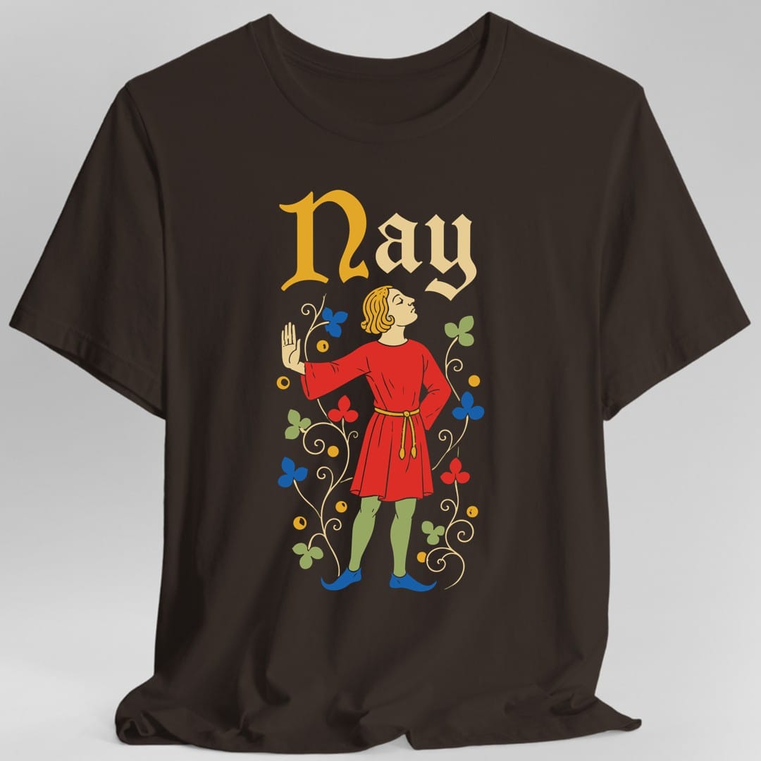 Printify T-Shirt Dark Chocolate / S Medieval Nay T-Shirt