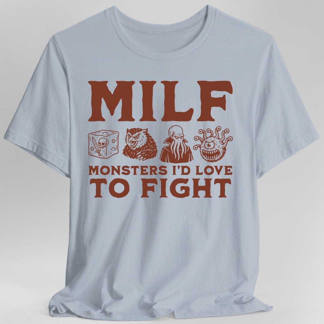Printify T-Shirt Light Blue / S MILF – Monsters I’d Love to Fight Funny D&D T-Shirt