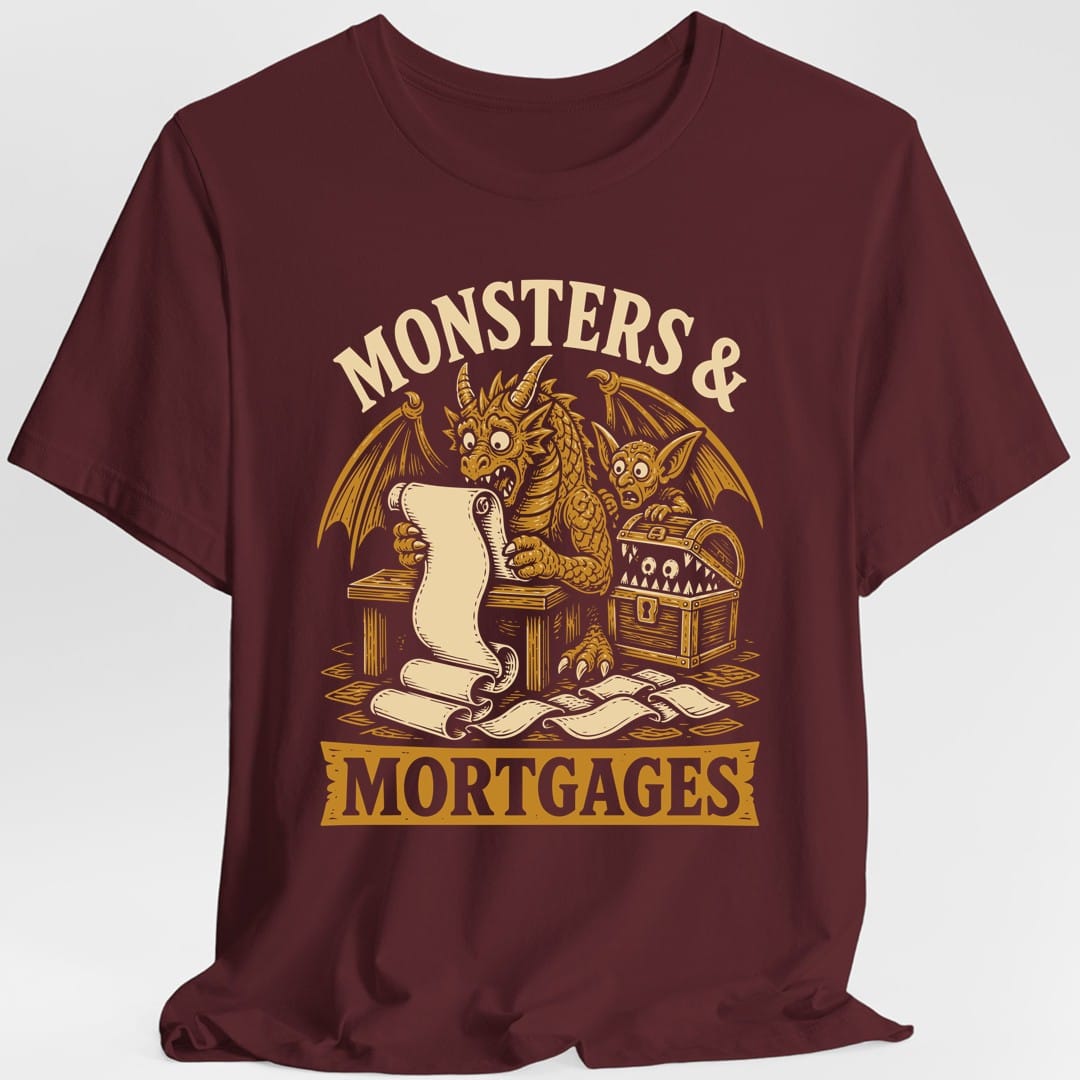 The same Monsters and Mortgages design, on a maroon t-shirt.