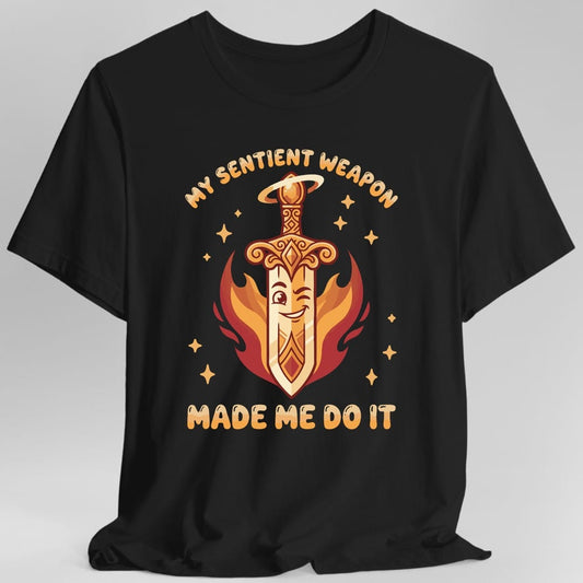 Printify T-Shirt Black / S My Sentient Weapon Made Me Do It T-Shirt