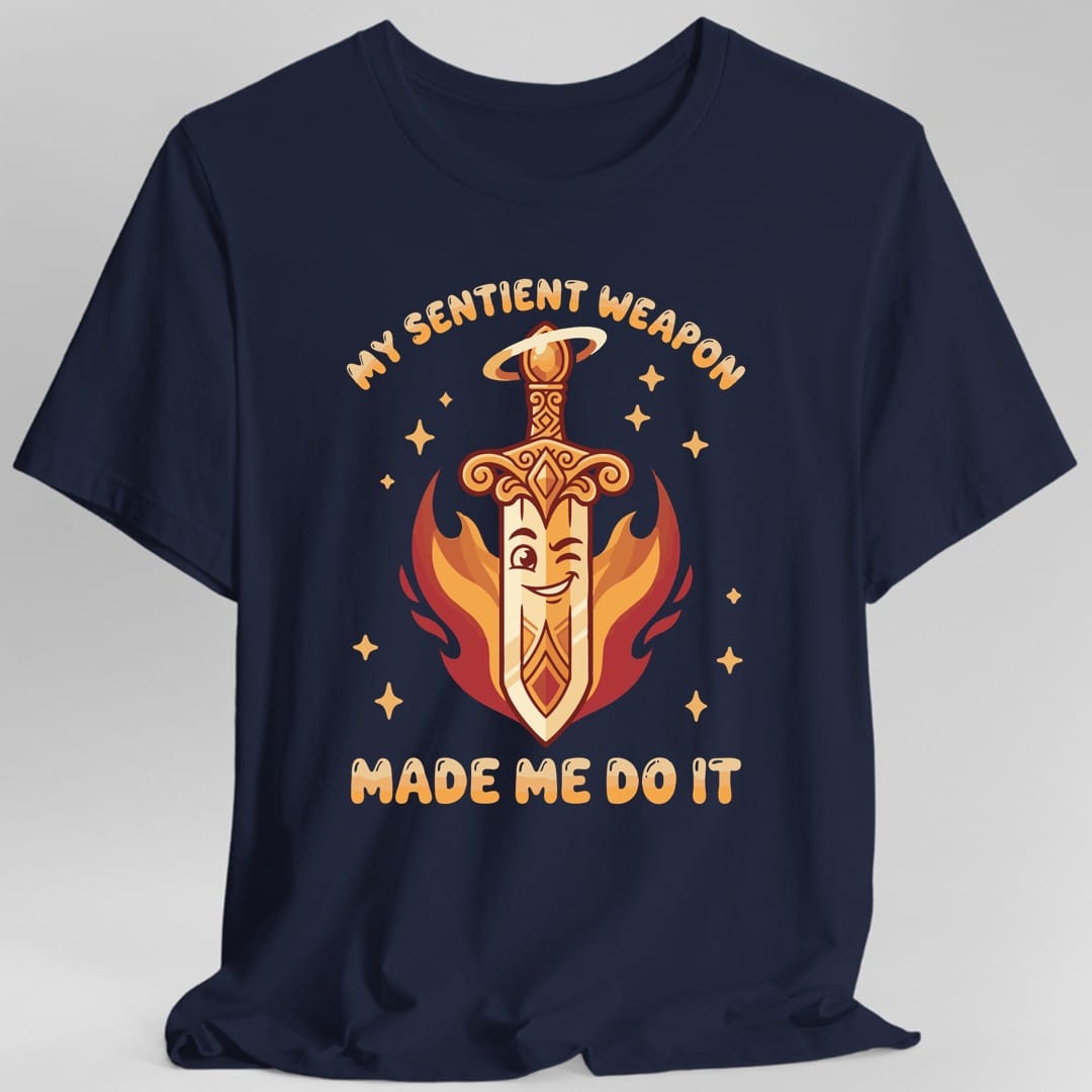 Printify T-Shirt Navy / S My Sentient Weapon Made Me Do It T-Shirt