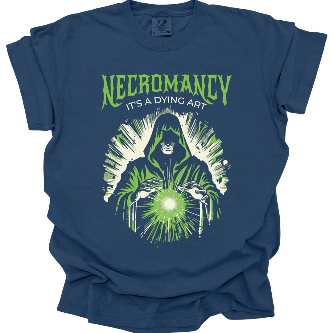 The same Necromancy It's a Dying Art design, on a true navy t-shirt.