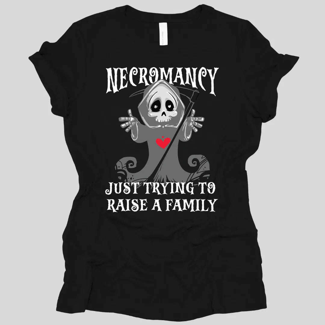 Printify T-Shirt Black / S Necromancy Women's T-shirt - Trying To Raise A Family