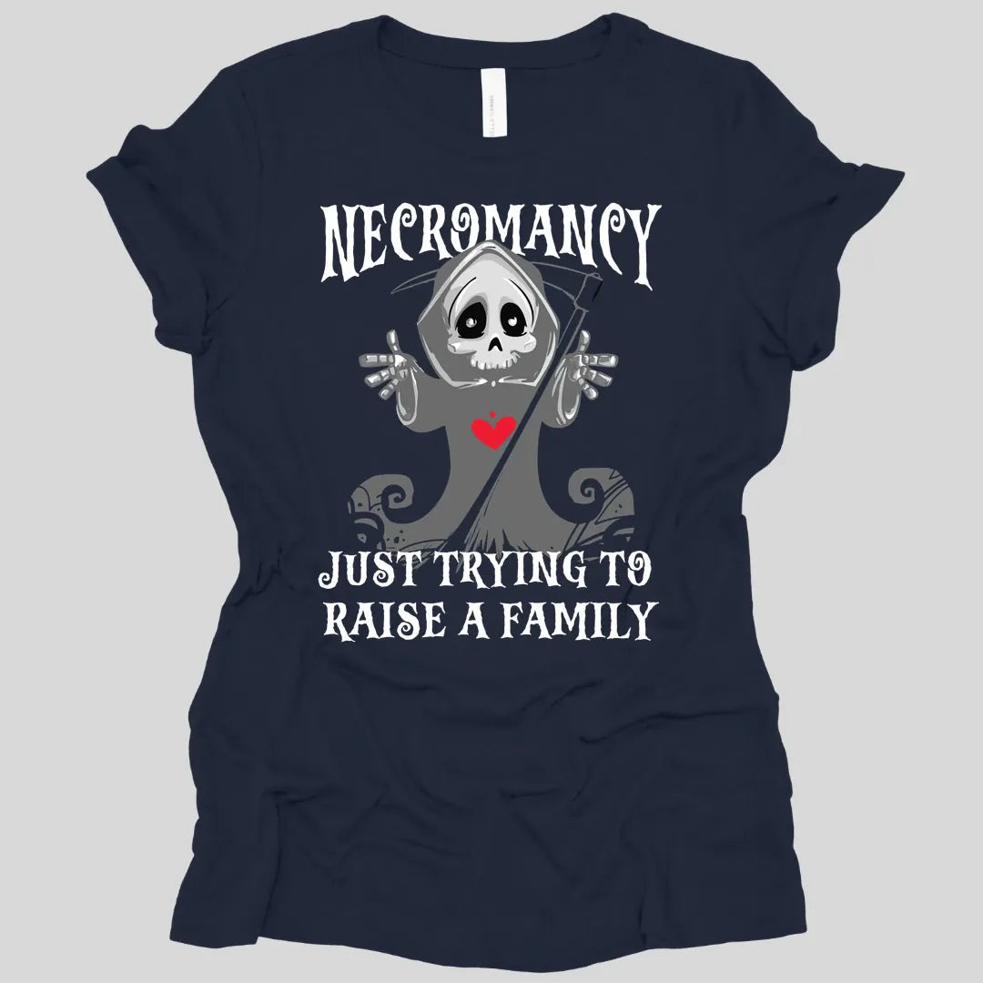 Printify T-Shirt Navy / S Necromancy Women's T-shirt - Trying To Raise A Family